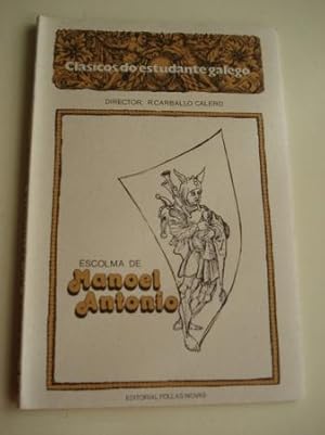 Seller image for Escolma de Manoel Antonio. De catro a catro, Viladomar e outros poemas for sale by GALLAECIA LIBROS