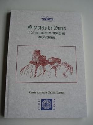Seller image for O castelo de Outes e os monumentos medievais do Barbanza (Galicia) for sale by GALLAECIA LIBROS