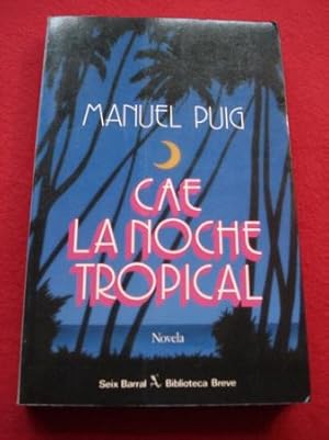Image du vendeur pour Cae la noche tropical mis en vente par GALLAECIA LIBROS