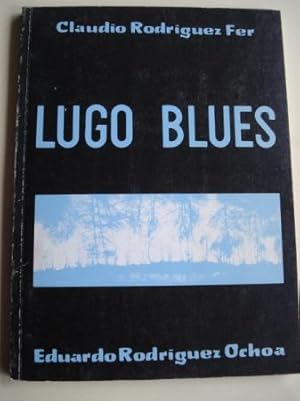 Bild des Verkufers fr Lugo Blues zum Verkauf von GALLAECIA LIBROS