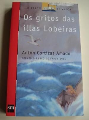 Bild des Verkufers fr Os gritos das illas Lobeiras (Premio Barco de Vapor, 1995) zum Verkauf von GALLAECIA LIBROS