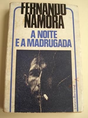 Seller image for A noite e a madrugada for sale by GALLAECIA LIBROS