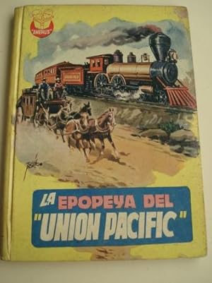 Imagen del vendedor de La epopeya del Union Pacific a la venta por GALLAECIA LIBROS