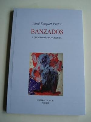 Imagen del vendedor de Banzados. I Premio Uxo Novoneyra a la venta por GALLAECIA LIBROS