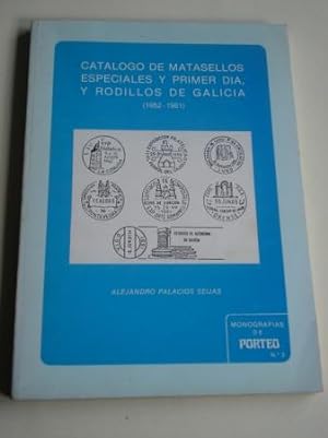 Catálogo de matasellos especiales y primer día, y rodillos de Galicia (1952-1981)