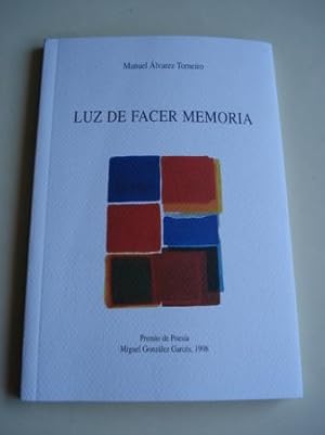 Imagen del vendedor de Luz de facer memoria. Premio de Poesa Miguel Gonzlez Garcs, 1998 a la venta por GALLAECIA LIBROS