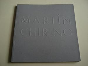 Imagen del vendedor de MARTN CHIRINO. Catlogo Exposicin. Museo de Arte Contemporneo Unin Fenosa. A Corua, 2002 a la venta por GALLAECIA LIBROS