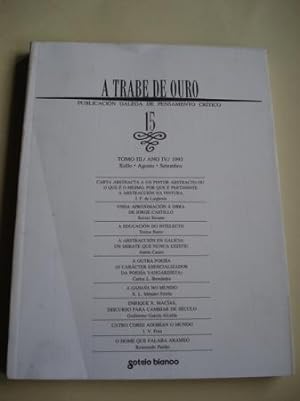 Image du vendeur pour A TRABE DE OURO. Publicacin galega de pensamento crtico. N 15 - Xullo - agosto - setembro, 1993 mis en vente par GALLAECIA LIBROS