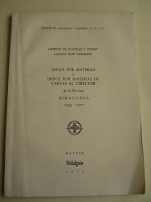 Índice por materias e Índice por materias de Cartas al director de la Revista HIDALGUÍA 1953-1977
