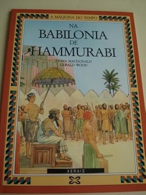 Seller image for Na Babilonia de Hammurabi for sale by GALLAECIA LIBROS