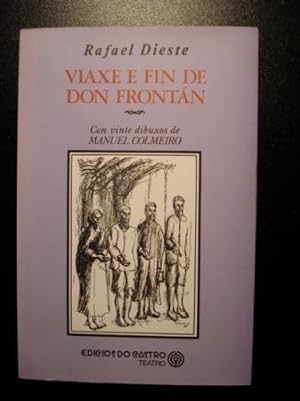 Imagen del vendedor de Viaxe e fin de Don Frontn a la venta por GALLAECIA LIBROS