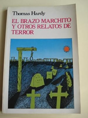 El brazo marchito y otros relatos de terror (Traducción de Marta Pérez)