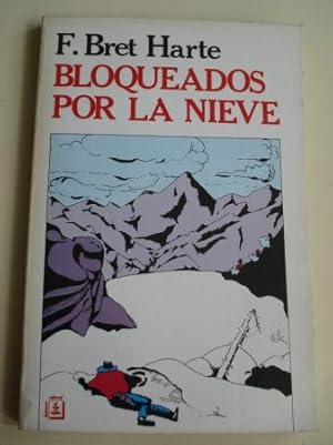 Seller image for Bloqueados por la nieve for sale by GALLAECIA LIBROS