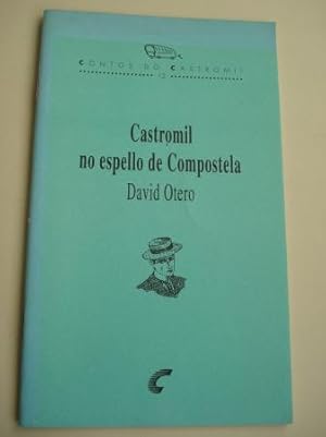 Imagen del vendedor de Castromil no espello de Compostela. Contos do Castromil, n 12 a la venta por GALLAECIA LIBROS