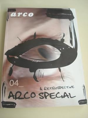 ARCO 04. A retrospective. Arco Special. Spring 2004. Catálogo + DVD. Textos en english-inglés