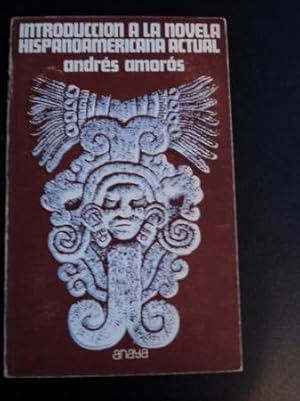 Seller image for Introduccin a la novela hispanoamericana actual for sale by GALLAECIA LIBROS