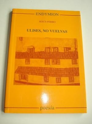 Seller image for Ulises, no vuelvas for sale by GALLAECIA LIBROS