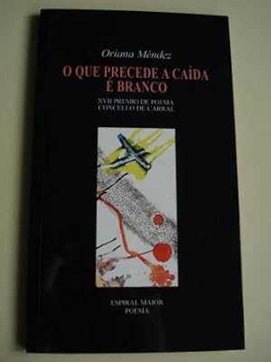 Seller image for O que precede  cada  branco. XVII Premio de poesa Concello de Carral for sale by GALLAECIA LIBROS