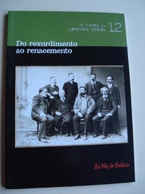 Imagen del vendedor de Do rexurdimento ao renacemento a la venta por GALLAECIA LIBROS