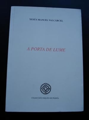 Imagen del vendedor de A porta de lume a la venta por GALLAECIA LIBROS