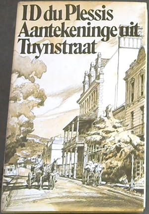 Seller image for Aantekeninge uit Tuynstraat : Herinneringe en Beskouings for sale by Chapter 1