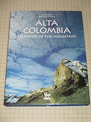 Seller image for Alta Colombia: Splendor of the Mountain for sale by rareviewbooks