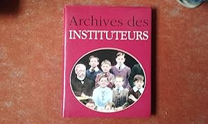 Seller image for Archives des Instituteurs for sale by Librairie de la Garenne