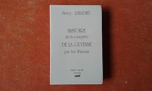 Bild des Verkufers fr Histoire de la conqute de la Guyenne par les Franais zum Verkauf von Librairie de la Garenne