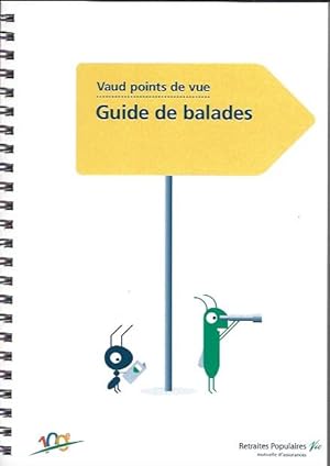 Vaud points de vue. Guide de balades.