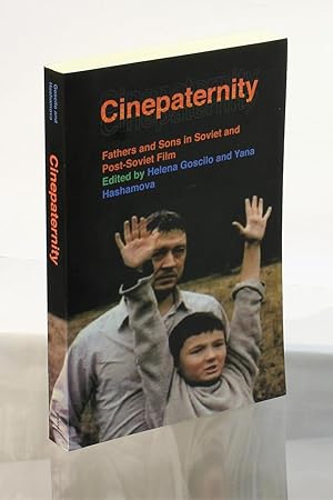 Cinepaternity: Fathers and Sons in Soviet and Post-Soviet Film