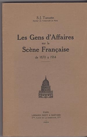 Les gens d'affaire sur la scène française de 1870 à 1914