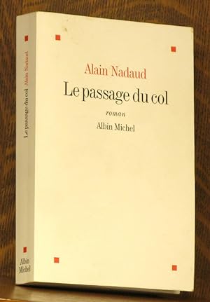 Bild des Verkufers fr Le Passage du Col zum Verkauf von Andre Strong Bookseller