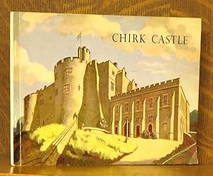 Seller image for CHIRK CASTLE - AN ILLUSTARTED SURVEY OF THE HISTORIC HOME OF THE MYDDELTON FAMILY for sale by Andre Strong Bookseller