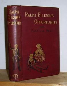 Ralph Ellison's Opportunity & East and West (1889)