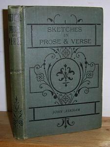 Image du vendeur pour Sketches in Prose and Verse with a Portrait and Biographical Sketch of the Author (1893) mis en vente par Richard Beaton