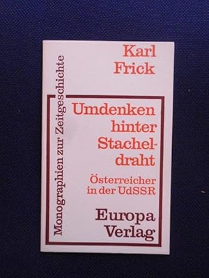 Bild des Verkufers fr Umdenken hinter Stacheldraht. sterreicher in der UdSSR. zum Verkauf von Antiquariat Klabund Wien