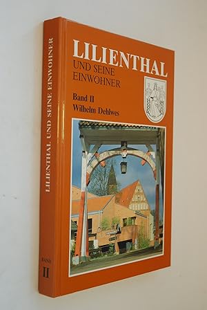 Bild des Verkufers fr Lilienthal Band 2 [II]: Lilienthal und seine Einwohner. zum Verkauf von Antiquariat Biebusch