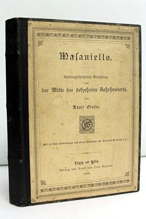 Masaniello, Kulturgeschichtliche Erzählung aus der Mitte des Siebzehnten Jahrhunderts Neue Jugend...