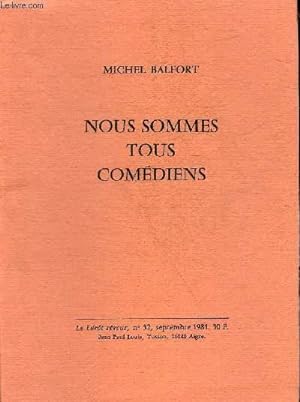 Seller image for NOUS SOMMS TOUS COMEDIENS - LE LEROT REVEUR N32 SEPTEMBRE 1981. for sale by Le-Livre