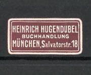 Bild des Verkufers fr Prge-Reklamemarke Buchhandlung Heinrich Hugendubel in Mnchen, braun zum Verkauf von Bartko-Reher