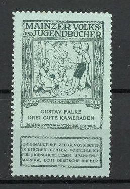 Bild des Verkufers fr Reklamemarke Mainzer Volks-und Jugendbcher, Gustav Falke: Drei gute Kameraden zum Verkauf von Bartko-Reher