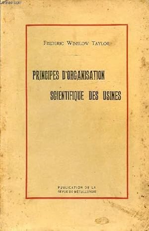 Bild des Verkufers fr PRINCIPES D'ORGANISATION SCIENTIFIQUE DES USINES zum Verkauf von Le-Livre