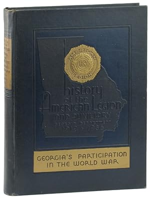Georgia's Participation in the World War and the History of the Department of Georgia the America...