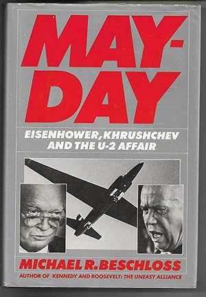 Seller image for Mayday: Eisenhower, Krushchev and the U-2 Affair for sale by Cher Bibler