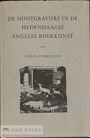Immagine del venditore per HOUTGRAVURE IN DE HEDENDAAGSE ENGELSE BOEKKUNST.|DE venduto da Oak Knoll Books, ABAA, ILAB