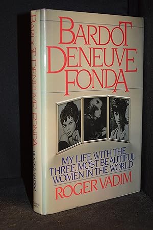 Seller image for Bardot Deneuve Fonda for sale by Burton Lysecki Books, ABAC/ILAB
