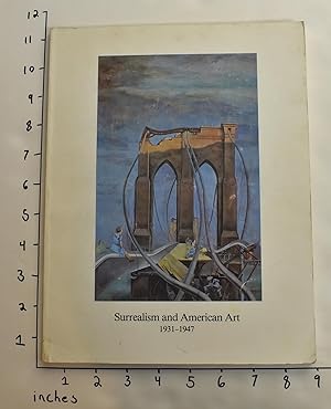 Seller image for Surrealism and American Art, 1931-1947 for sale by Mullen Books, ABAA