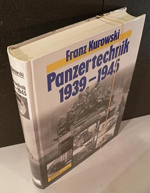 Bild des Verkufers fr Panzertechnik 1939-1945. Ein authentischer Bericht mit 450 Fotos. zum Verkauf von Kunze, Gernot, Versandantiquariat