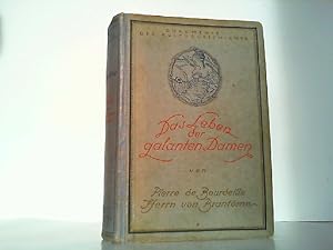 Bild des Verkufers fr Das Leben der galanten Damen - Dokumente der Kulturgeschichte - In die deutsche Sprache bertragen und mit historischen und kritischen Anmerkungen versehen von Willy Alexander Kastner. zum Verkauf von Antiquariat Ehbrecht - Preis inkl. MwSt.