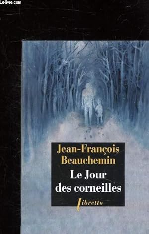 Bild des Verkufers fr LE JOUR DES CORNEILLES zum Verkauf von Le-Livre